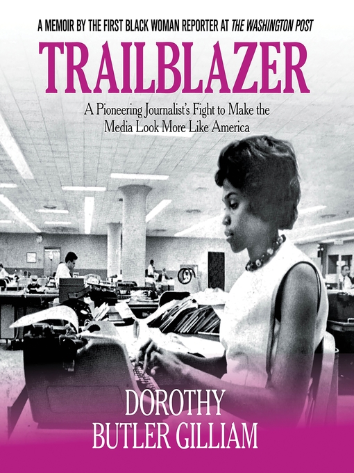 Title details for Trailblazer by Dorothy Butler Gilliam - Available